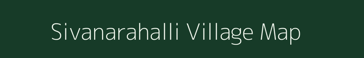 Sivanarahalli village map in Karnataka