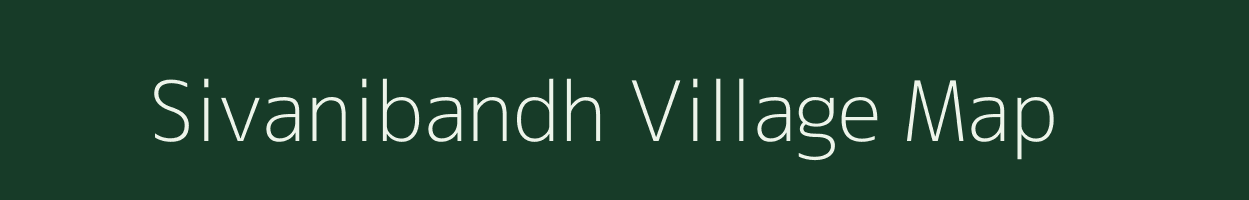 Sivanibandh village map in Maharashtra