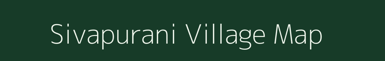 Sivapurani village map in Tamil Nadu