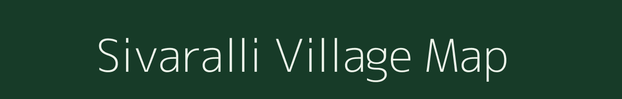 Sivaralli village map in Karnataka