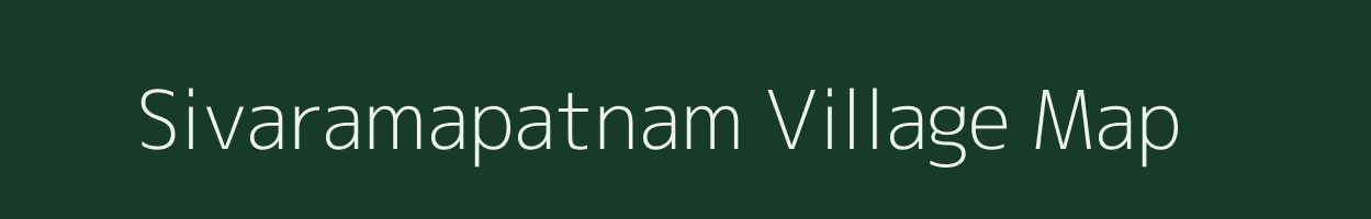 Sivaramapatnam village map in Andhra Pradesh