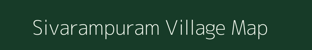 Sivarampuram village map in Andhra Pradesh