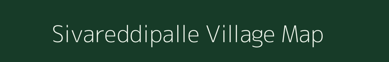 Sivareddipalle village map in Andhra Pradesh