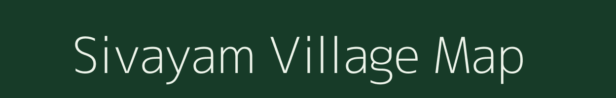 Sivayam village map in Tamil Nadu