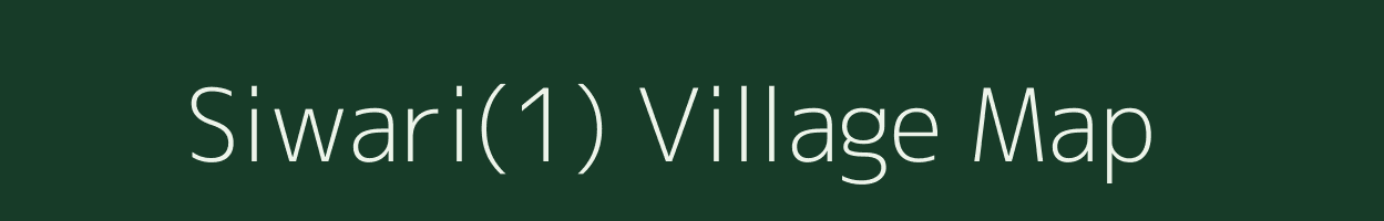 Siwari(1) village map in Haryana