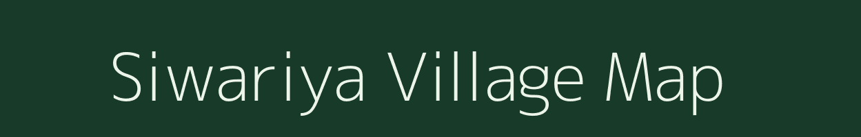 Siwariya village map in Madhya Pradesh