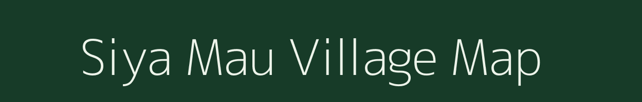 Siya Mau village map in Madhya Pradesh