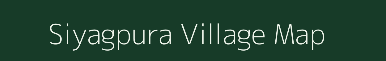 Siyagpura village map in Rajasthan