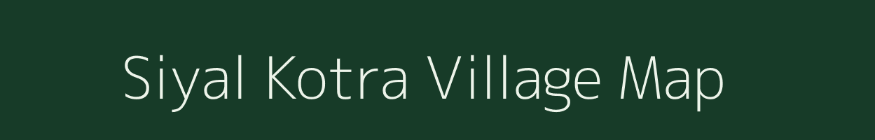 Siyal Kotra village map in Rajasthan