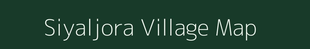 Siyaljora village map in Jharkhand