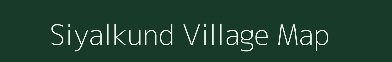 Siyalkund village map in Rajasthan