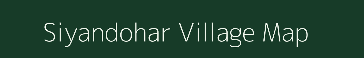 Siyandohar village map in Jharkhand