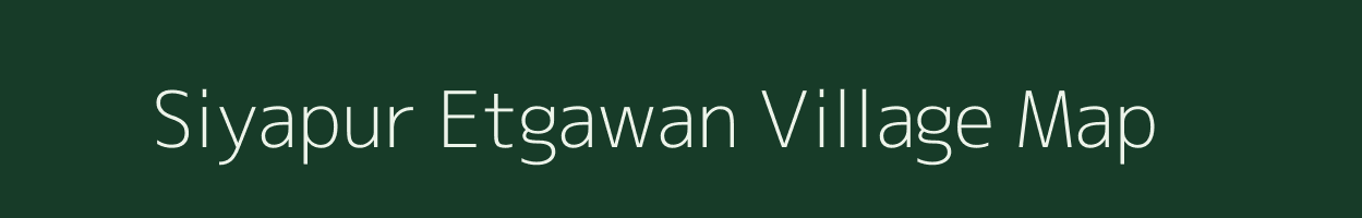 Siyapur Etgawan village map in Uttar Pradesh