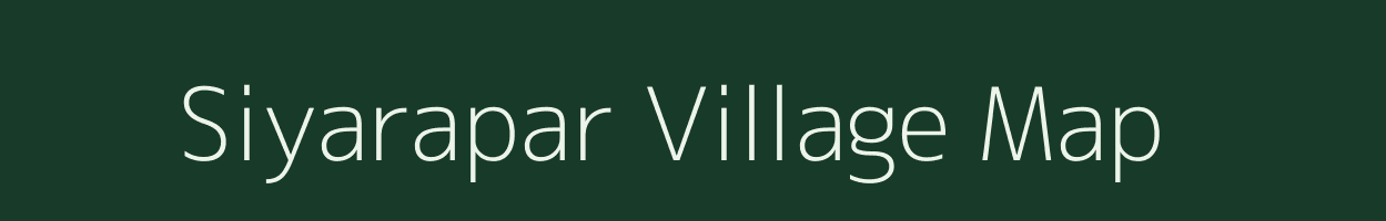 Siyarapar village map in Uttar Pradesh