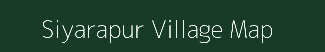 Siyarapur village map in Uttar Pradesh