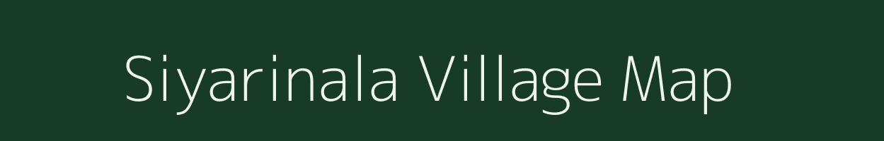 Siyarinala village map in Chhattisgarh