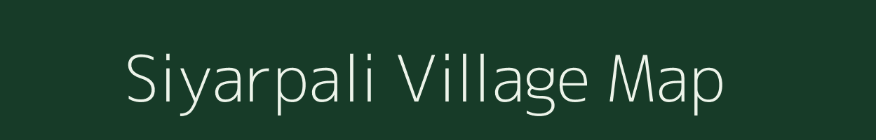 Siyarpali village map in Chhattisgarh