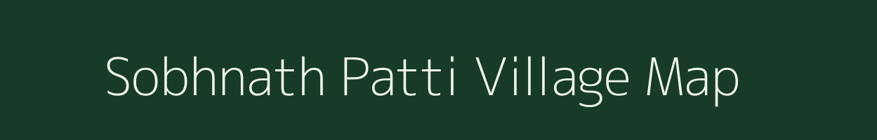 Sobhnath Patti village map in Bihar