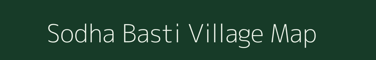 Sodha Basti village map in Rajasthan