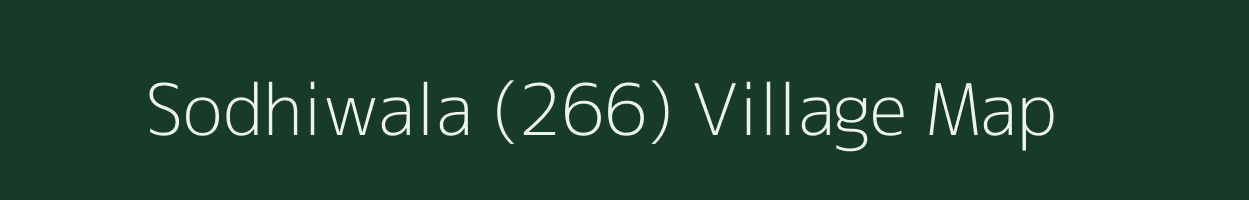 Sodhiwala (266) village map in Punjab