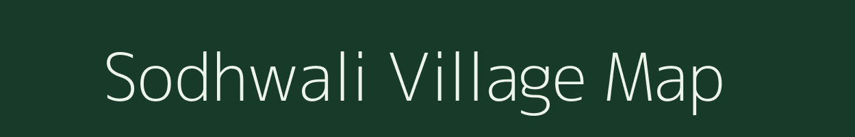 Sodhwali village map in Rajasthan