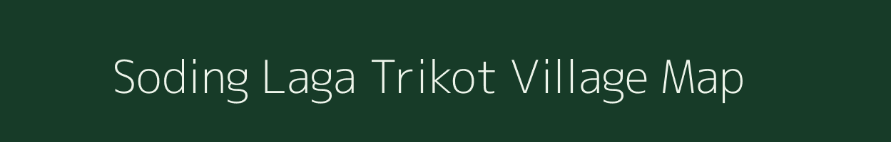 Soding Laga Trikot village map in Uttarakhand