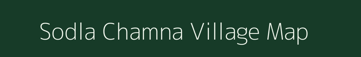 Sodla Chamna village map in Rajasthan