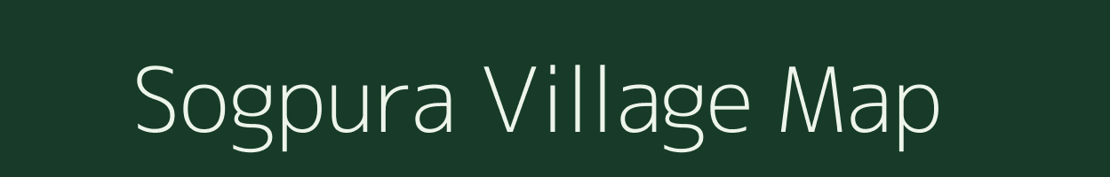 Sogpura village map in Rajasthan