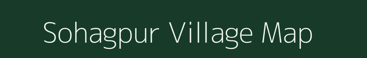 Sohagpur village map in Madhya Pradesh