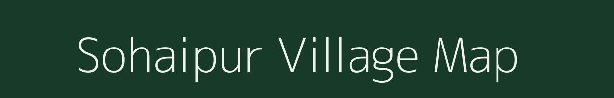 Sohaipur village map in Bihar
