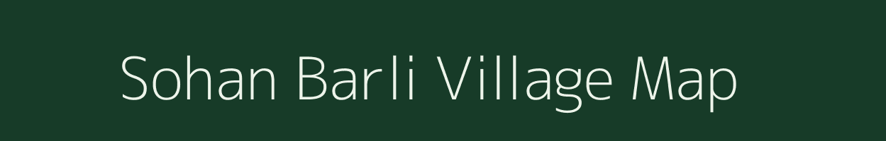 Sohan Barli village map in Rajasthan