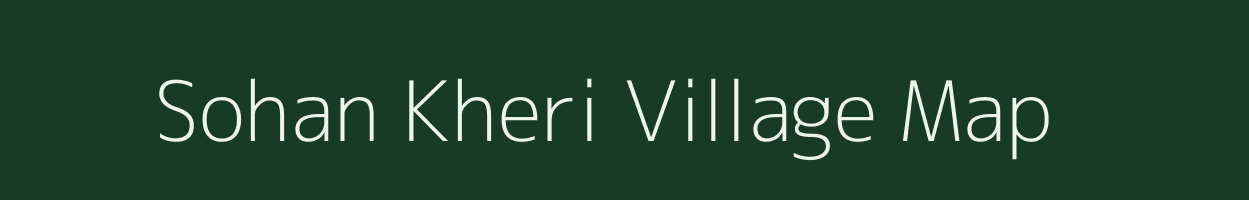 Sohan Kheri village map in Rajasthan