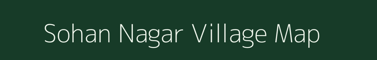 Sohan Nagar village map in Rajasthan
