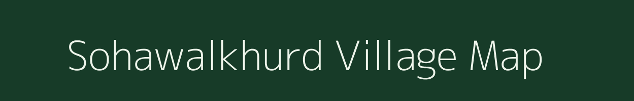 Sohawalkhurd village map in Madhya Pradesh