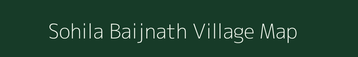 Sohila Baijnath village map in Bihar