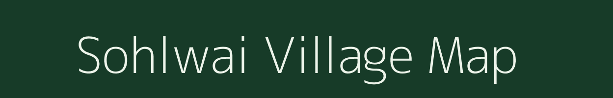 Sohlwai village map in Meghalaya