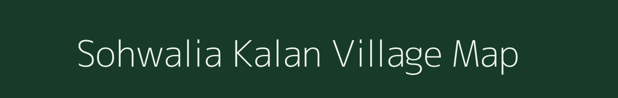 Sohwalia Kalan village map in Bihar