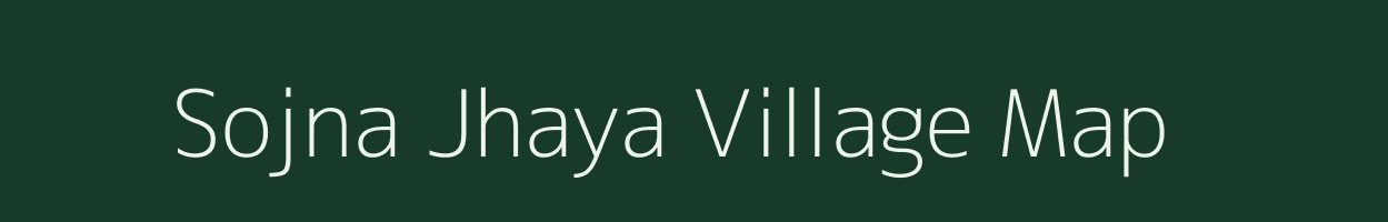 Sojna Jhaya village map in Uttar Pradesh