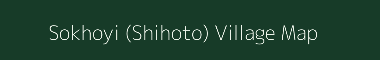 Sokhoyi (Shihoto) village map in Assam