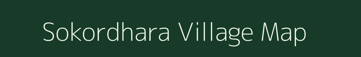 Sokordhara village map in Assam