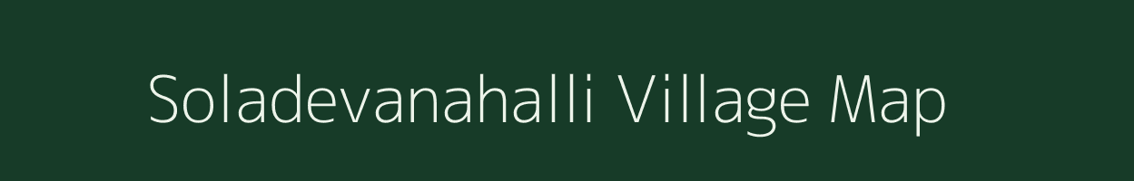 Soladevanahalli village map in Karnataka