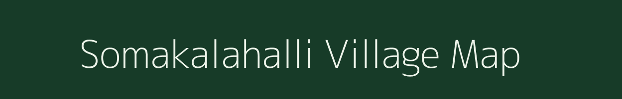 Somakalahalli village map in Karnataka