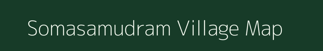 Somasamudram village map in Andhra Pradesh