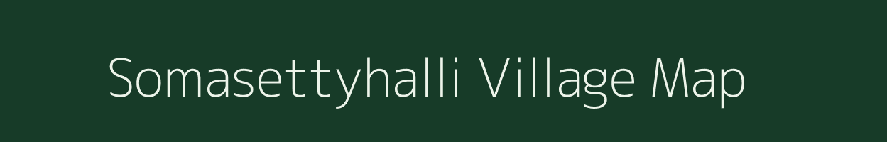 Somasettyhalli village map in Karnataka
