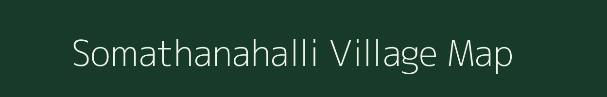 Somathanahalli village map in Karnataka