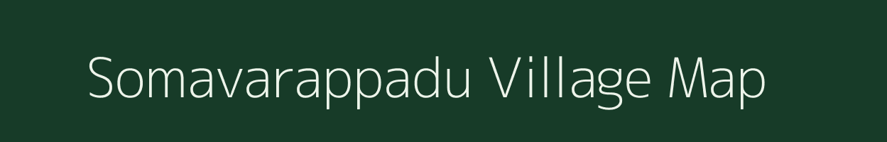 Somavarappadu village map in Andhra Pradesh