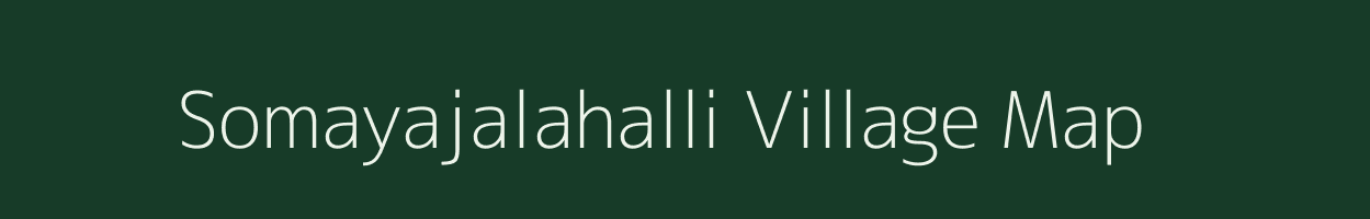 Somayajalahalli village map in Karnataka