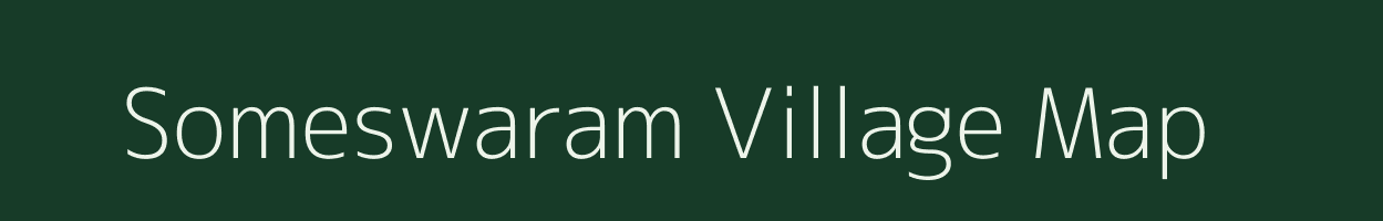 Someswaram village map in Andhra Pradesh