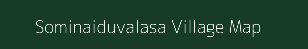 Sominaiduvalasa village map in Andhra Pradesh