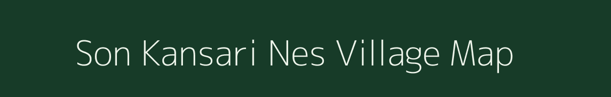 Son Kansari Nes village map in Gujarat